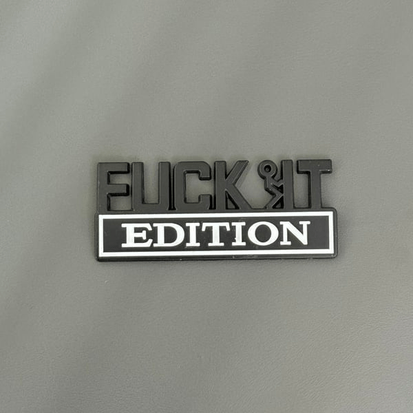 🔥Sista dagen 50 % rabatt🔥Fvck It Edition 3D-emblemklistermärke, roliga dekaler för bil, lastbil, SUV, motorcykel